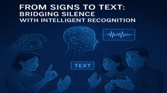 From Signs to Text: Bridging Silence with Intelligent Recognition